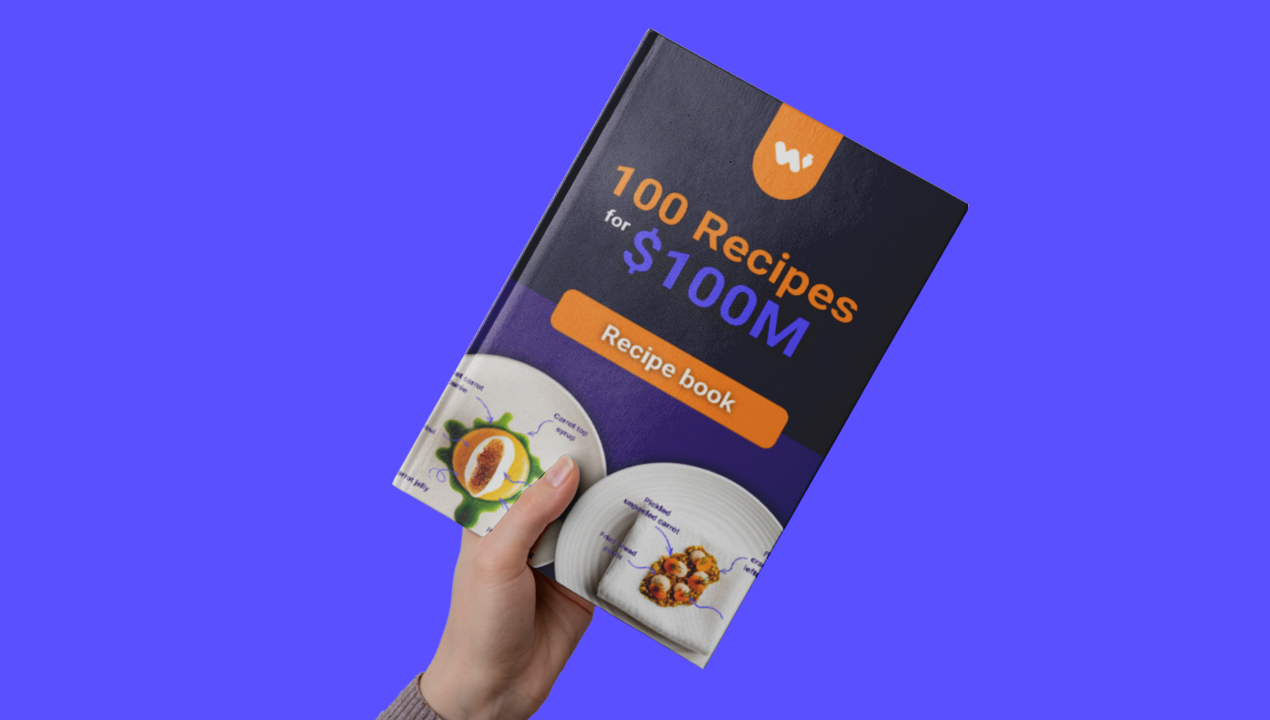 100 Recipes for $100M Recipe Book